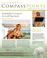 Summer 2014 – Finding the Courage to Live and Sing Again